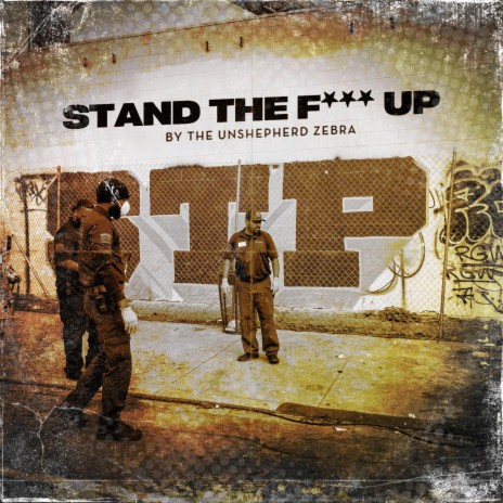Stand The Fuck Up | Boomplay Music
