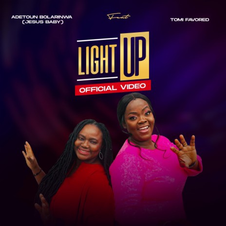 LIGHT UP!!! ft. Tomi Favored | Boomplay Music