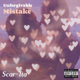 Unforgivable Mistake lyrics | Boomplay Music
