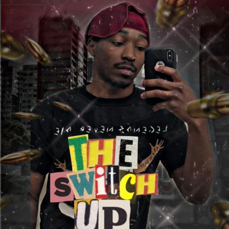 The Switch Up | Boomplay Music