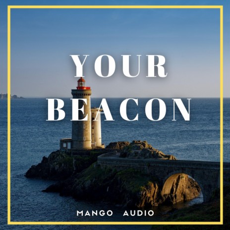 Your Beacon | Boomplay Music