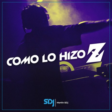 Como Lo Hizo Z | Boomplay Music