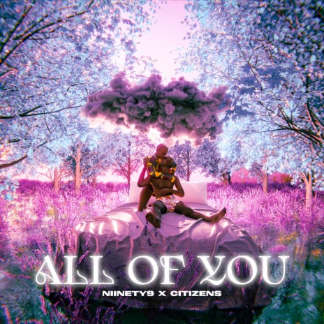 All of you ft. Citizens | Boomplay Music