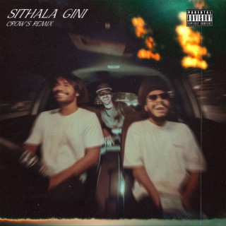Sithala Gini (Crow's Remix)