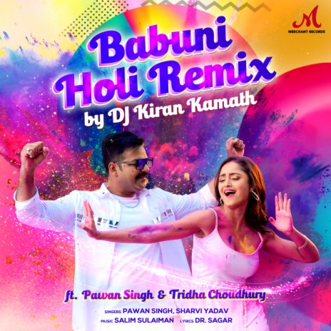 Babuni Holi (Remix) ft. Tridha Choudhury, Salim-Sulaiman, Sharvi Yadav & DJ Kiran Kamath | Boomplay Music