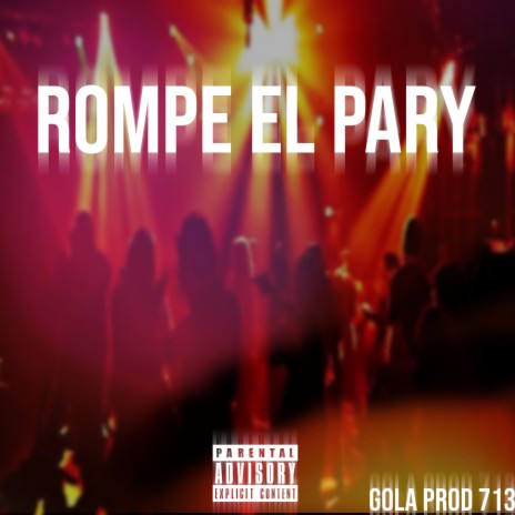 Rompe el pary | Boomplay Music