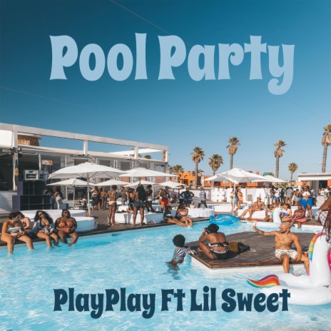 pool party ft. Lil Sweet