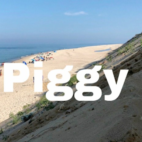 Piggy | Boomplay Music