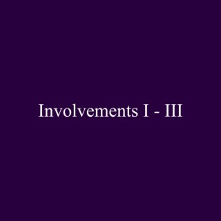 Involvements 1 to 3