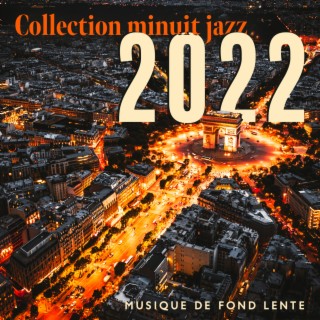 Collection minuit jazz 2022: Musique de fond lente