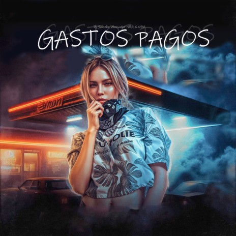 Gastos Pagos ft. Abusador NBA & NBA | Boomplay Music