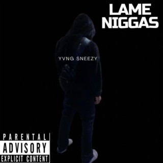 Lame Niggas lyrics | Boomplay Music