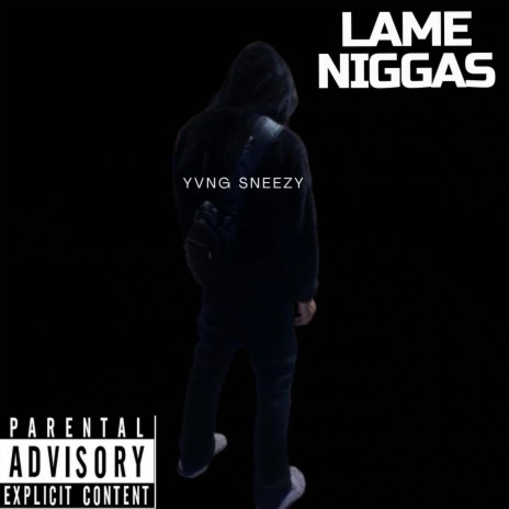 Lame Niggas | Boomplay Music