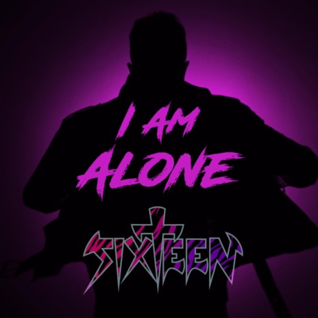 I Am Alone