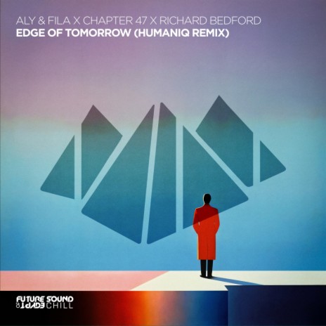 Edge of Tomorrow (Humaniq Remix) ft. Chapter 47 & Richard Bedford