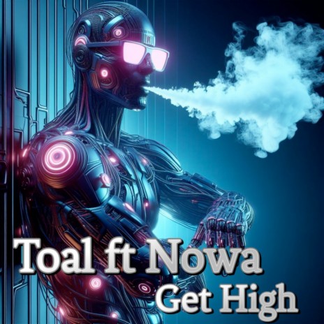 Get High ft. Nowa | Boomplay Music