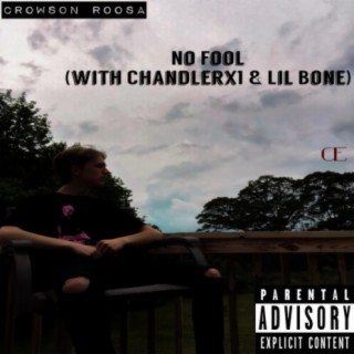 No Fool (feat. Chandlerx1 & Lil Bone)