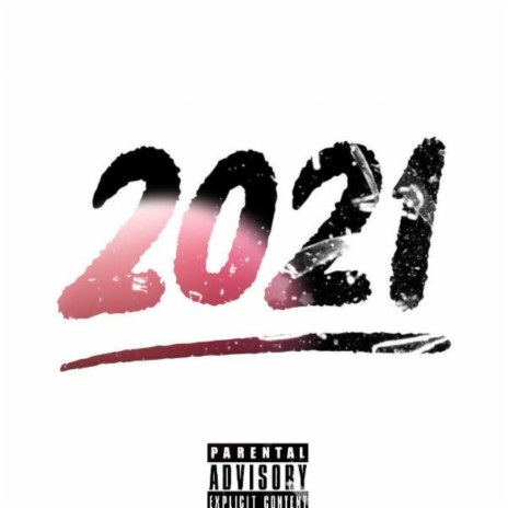 2021 ft. Thug PAPG | Boomplay Music