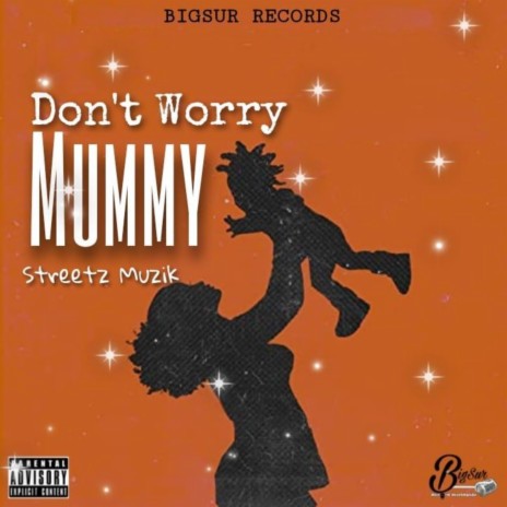 Don't Worry Mummy