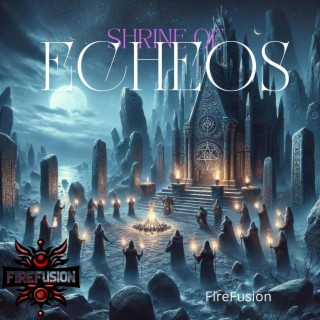 Shrine of Echeos lyrics | Boomplay Music