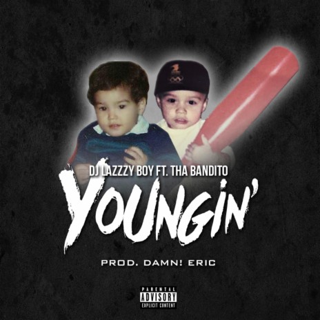 Youngin' ft. Tha Bandito | Boomplay Music