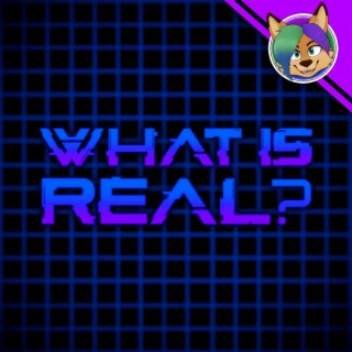 What is Real? (Single)