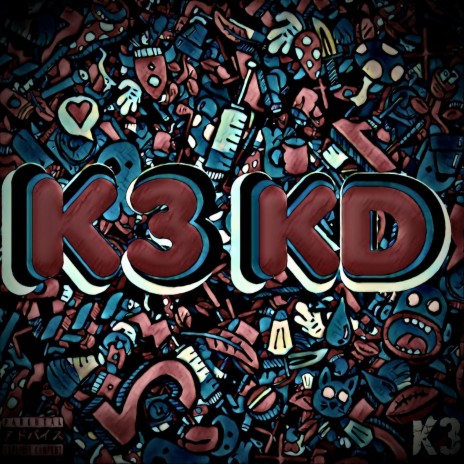 K3 KD ft. SACKCHASERKD | Boomplay Music