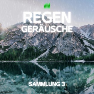 Regengeräusche Sammlung 3