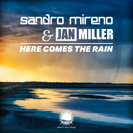 Here Comes The Rain (Original Mix) ft. Jan Miller