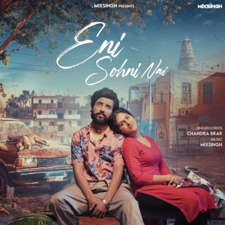 Eni Sohni Nai ft. Mixsingh | Boomplay Music