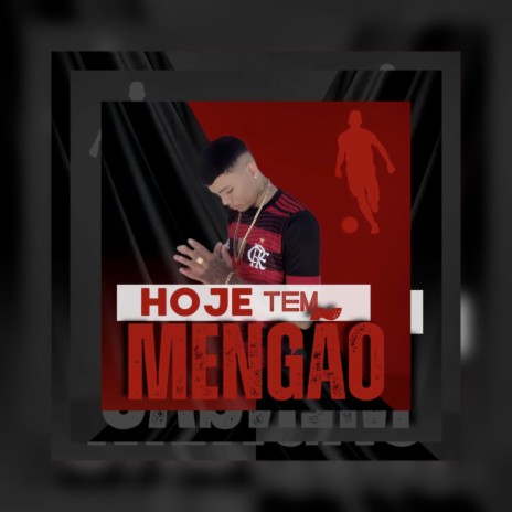 HOJE TEM MENGÃO ft. LILLA | Boomplay Music