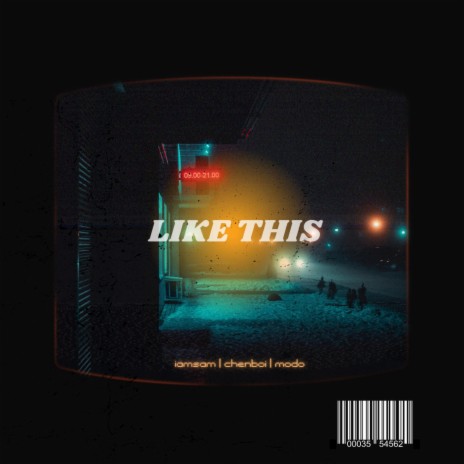 Like This ft. Chen Boi & MODO | Boomplay Music