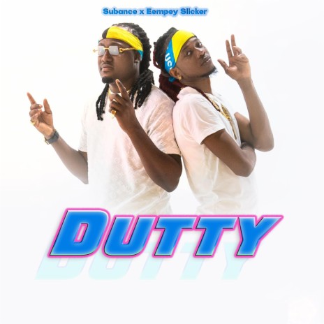 Dutty ft. Eempey Slicker | Boomplay Music