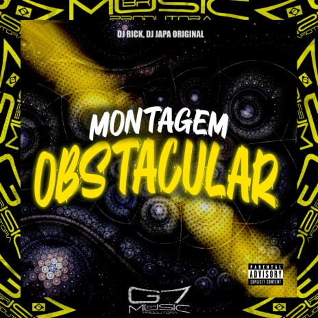 Montagem Obstacular ft. DJ JAPA ORIGINAL | Boomplay Music