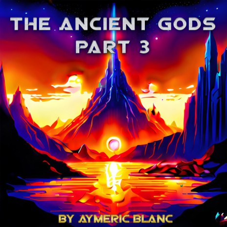 The Ancient Gods, Pt. 3