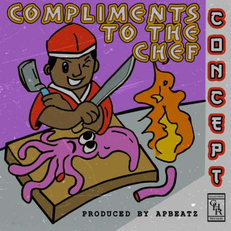 Compliments To The Chef (Kalamari Diss) ft. Concept | Boomplay Music