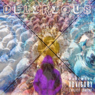 Delirous