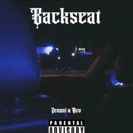 Back Seat ft. Rev | Boomplay Music