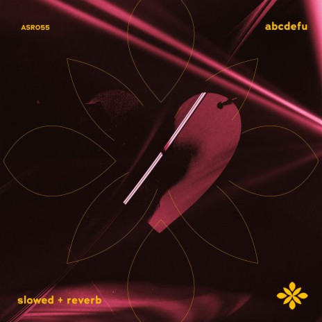 abcdefu - slowed + reverb ft. twilight & Tazzy | Boomplay Music