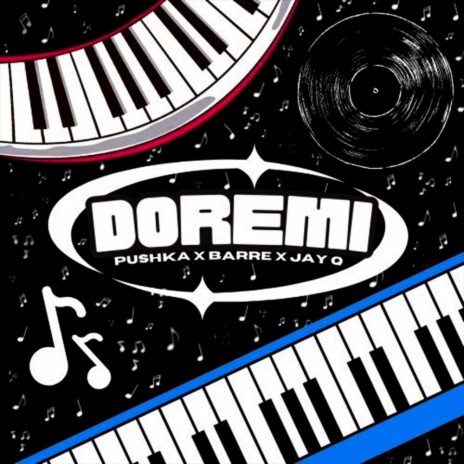 DoReMi ft. JAY Q & Barre | Boomplay Music