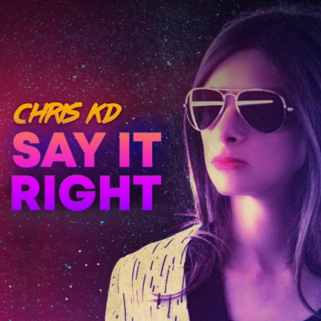 Say It Right | Boomplay Music