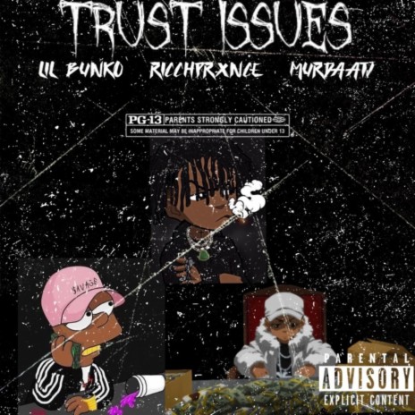 Trust Issues ft. LilBunko & MSO Tj | Boomplay Music