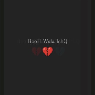 Rooh Wala Ishq