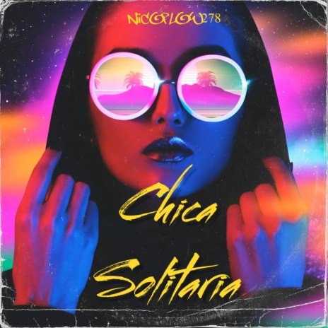 Chica Solitaria | Boomplay Music