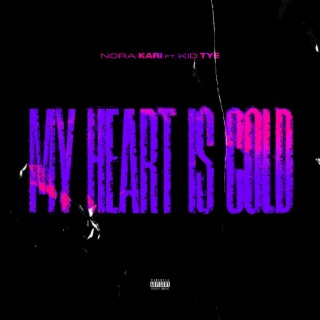 My Heart Is Cold ft. KID Tye lyrics | Boomplay Music