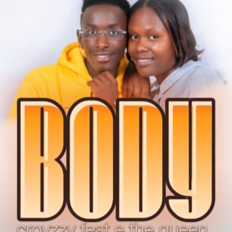 Body ft. E The Queen | Boomplay Music