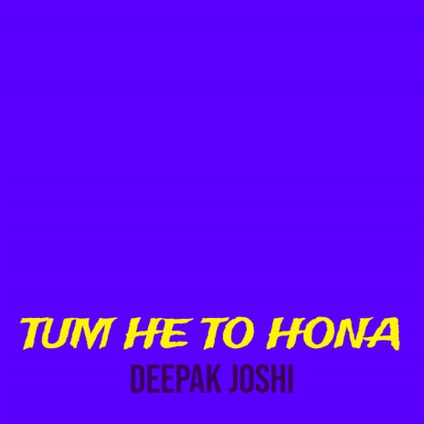 Tum He to Hona | Boomplay Music