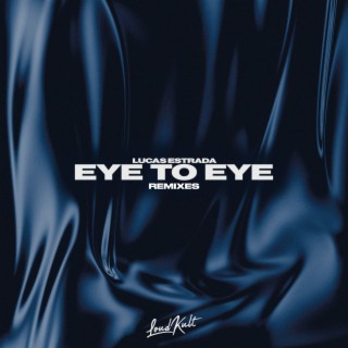 Eye To Eye (Remixes)