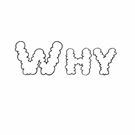 WHY | Boomplay Music