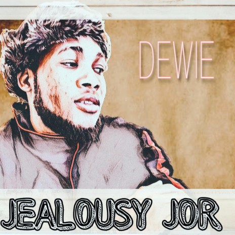 Jealousy Jor | Boomplay Music